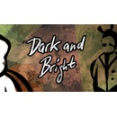 Dark and Bright