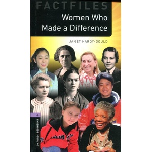 Oxford Bookworms Library: Level 4: Women Who Made a Difference (ISBN: 9780194267809)