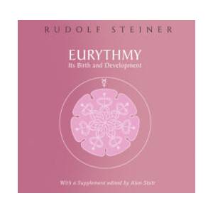 Eurythmy, Its Birth and Development | Rudolf Steiner (ISBN: 9781855845664)