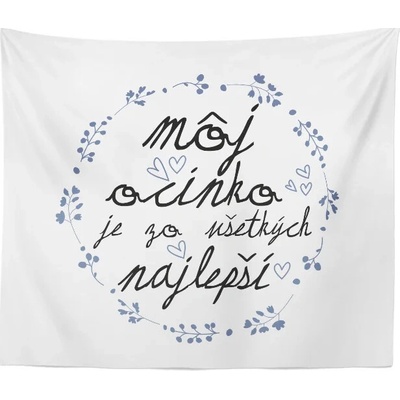 Sablio Deka Môj otecko je ten zo všetkých najlepší 150x120