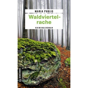 Waldviertelrache | Maria Publig (ISBN: 9783839202074)