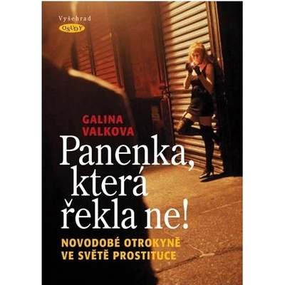 Panenka, která řekla ne! - Galina Valkova