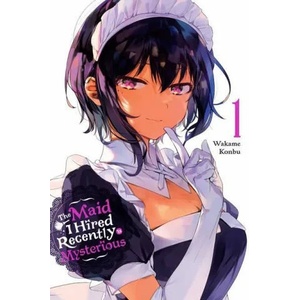 Maid I Hired Recently Is Mysterious, Vol. 1 (ISBN: 9781975324766)