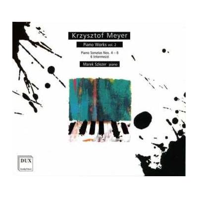 Krzysztof Meyer - Klaviersonaten Nr.4-6 CD