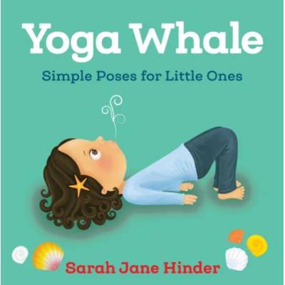 Yoga Whale | Sarah Jane Hinder