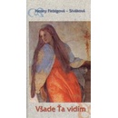 Všade Ťa vidím