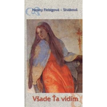 Všade Ťa vidím