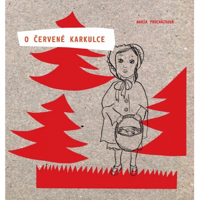 O Červené Karkulce - Maria Procházková