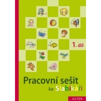 Pracovní sešit ke Slabikáři 1.díl - Hana Staudková