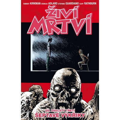 Živí mrtví 23: Šepot a řev