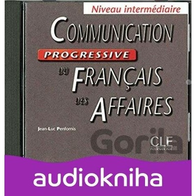 Communication progressive du francais des affaires: Intermédiaire CD audio - Jean-Luc Penfornis