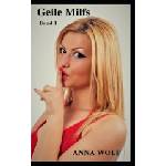 Independently Published Geile Milfs: Band 1 | Anna Wolf
