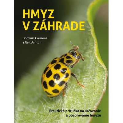 Hmyz v záhrade - Dominic Couzens, Gail Ashton