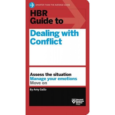 HBR Guide to Dealing with Conflict (HBR Guide Series) - Gallo Amy – Hledejceny.cz