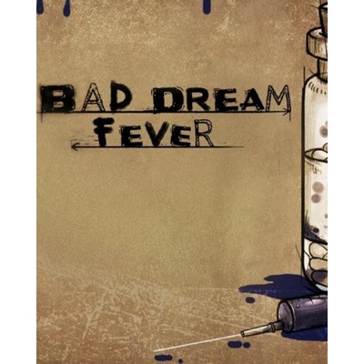 Bad Dream: Fever