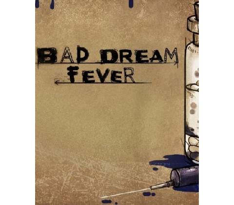 Bad Dream: Fever