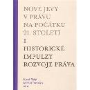 Nové jevy v právu na počátku 21. století. Sv. 1