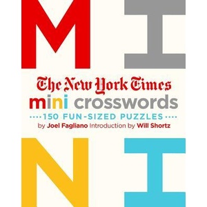 The New York Times Mini Crosswords, Volume 1: 150 Easy Fun-Sized Puzzles (ISBN: 9781250148001)