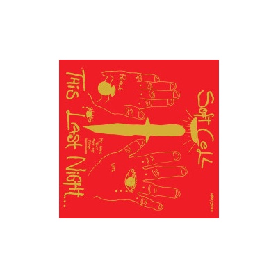 Soft Cell: This Last Night In Sodom CD