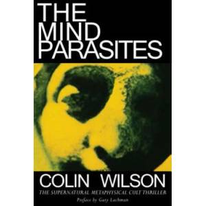 Mind Parasites | Colin Wilson (2010)