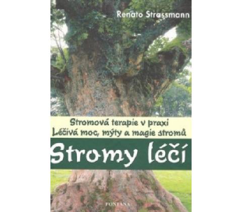 Stromy léčí - Renato Strassmann