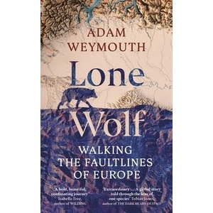 Lone Wolf | Adam Weymouth (ISBN: 9781529151947)