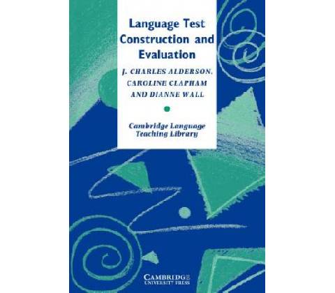 Language Test Construction and Evaluation