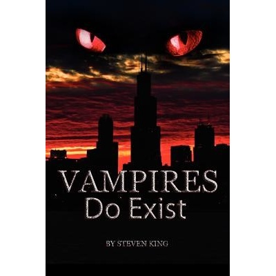 Vampires Do Exist King StevenPaperback