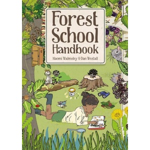 Forest School Handbook | Naomi Walmsley, Dan Westall (2023)