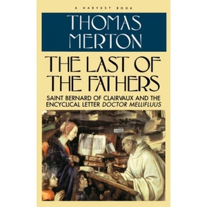Last of the Fathers | Thomas Merton, Merton (1981)