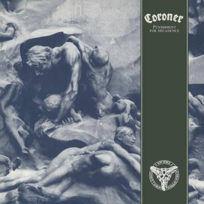 CORONER - PUNISHMENT FOR DECADENCE LP