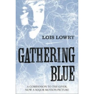 Gathering Blue | Lois Lowryová (2014)