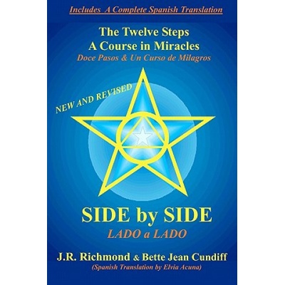Side by Side: The Twelve Steps and A Course in Miracles