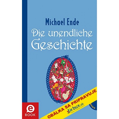 Nekonečný príbeh, 2. vydanie - Michael Ende