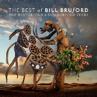Bill Bruford's Earthworks - BEST OF BILL BRUFORD - THE WINTER AND SUMMERFOLD YEARS CD
