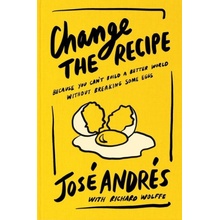 CHANGE THE RECIPE