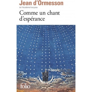 Comme un chant d'esperance | Jean D'Ormesson (ISBN: 9782070462254)