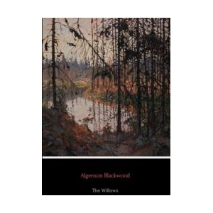 Willows | Algernon Blackwood (ISBN: 9780359939220)