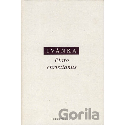Plato christianus - Endre von Ivánka