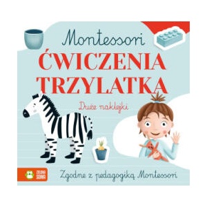 Ćwiczenia trzylatka. Montessori | Zuzanna Osuchowska (2022)