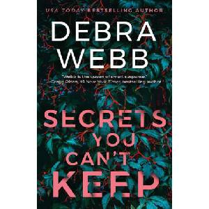 Secrets You Can't Keep | WEBB DEBRA (ISBN: 9781662533556)