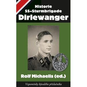 Historie SS-Sturmbrigade Dirlewanger | Rolf Michaelis (2025)
