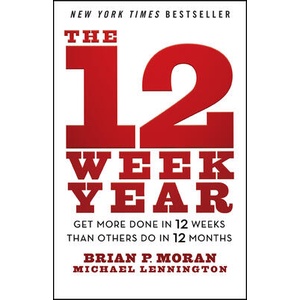 The 12 Week Year | Michael Lennington (ISBN: 9781394369157)