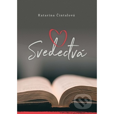 Svedectvá - Katarína Čintalová