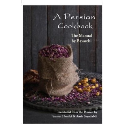 A Persian Cookbook: The Manual - Hassibi Saman