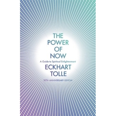 Power of Now - A Guide to Spiritual Enlightenment