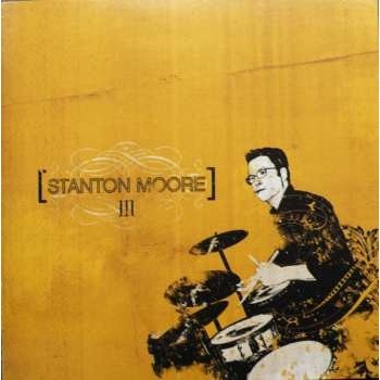 Stanton Moore: III LP