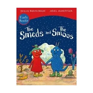 Smeds and Smoos Early Reader | Julia Donaldson (ISBN: 9780702312489)