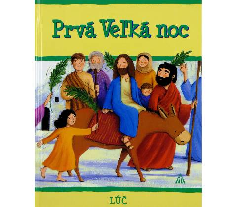 Prvá Veľká noc