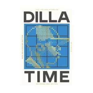 Dilla Time | Dan Charnas (ISBN: 9781800751767)